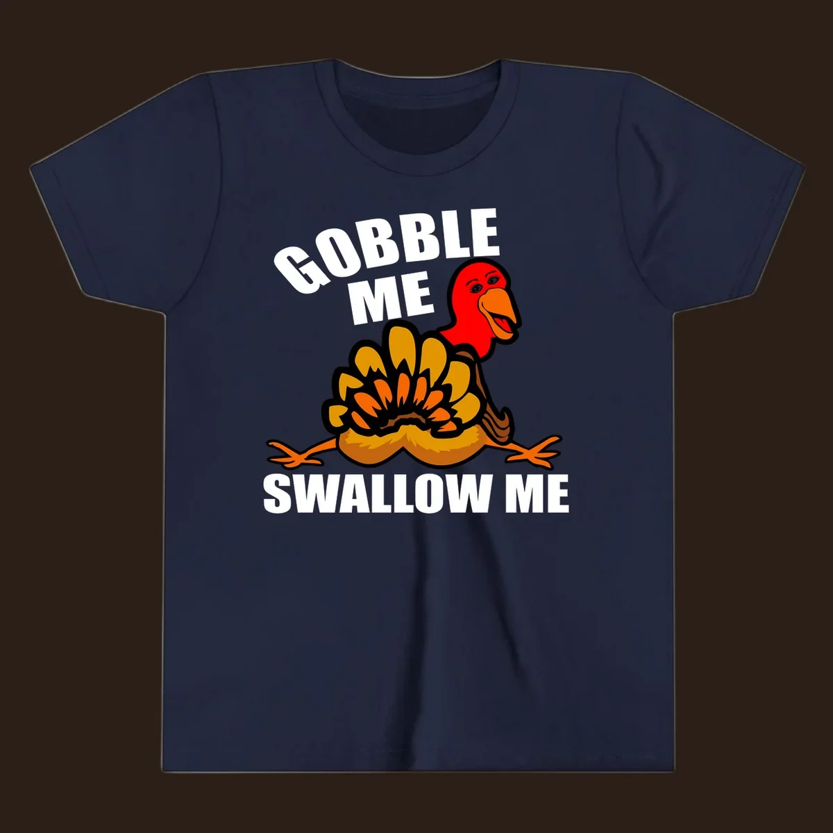Funny Thanksgiving Gobble Me Swallow Me Turkey design with cartoon turkey and bold text.