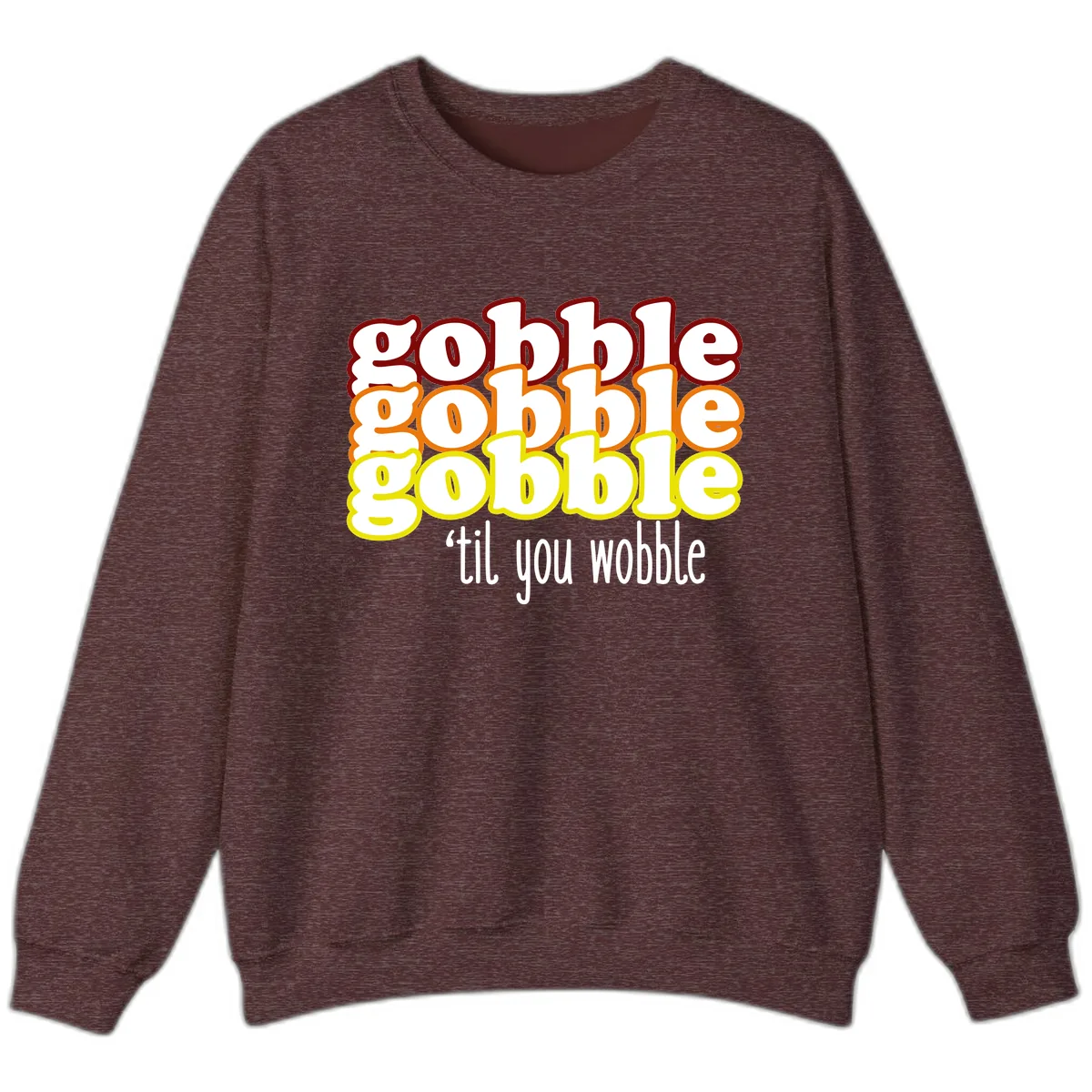 Gobble 'Til You Wobble Thanksgiving Sweatshirt in Heather Sport Dark Maroon