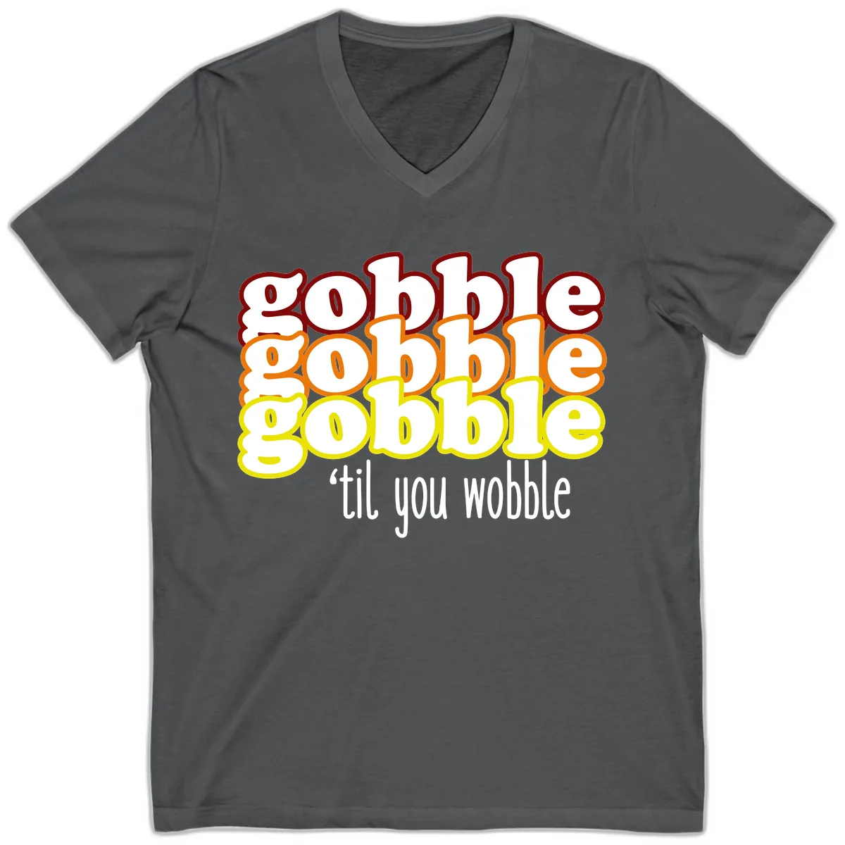 Gobble 'Til You Wobble Thanksgiving V-Neck in Asphalt