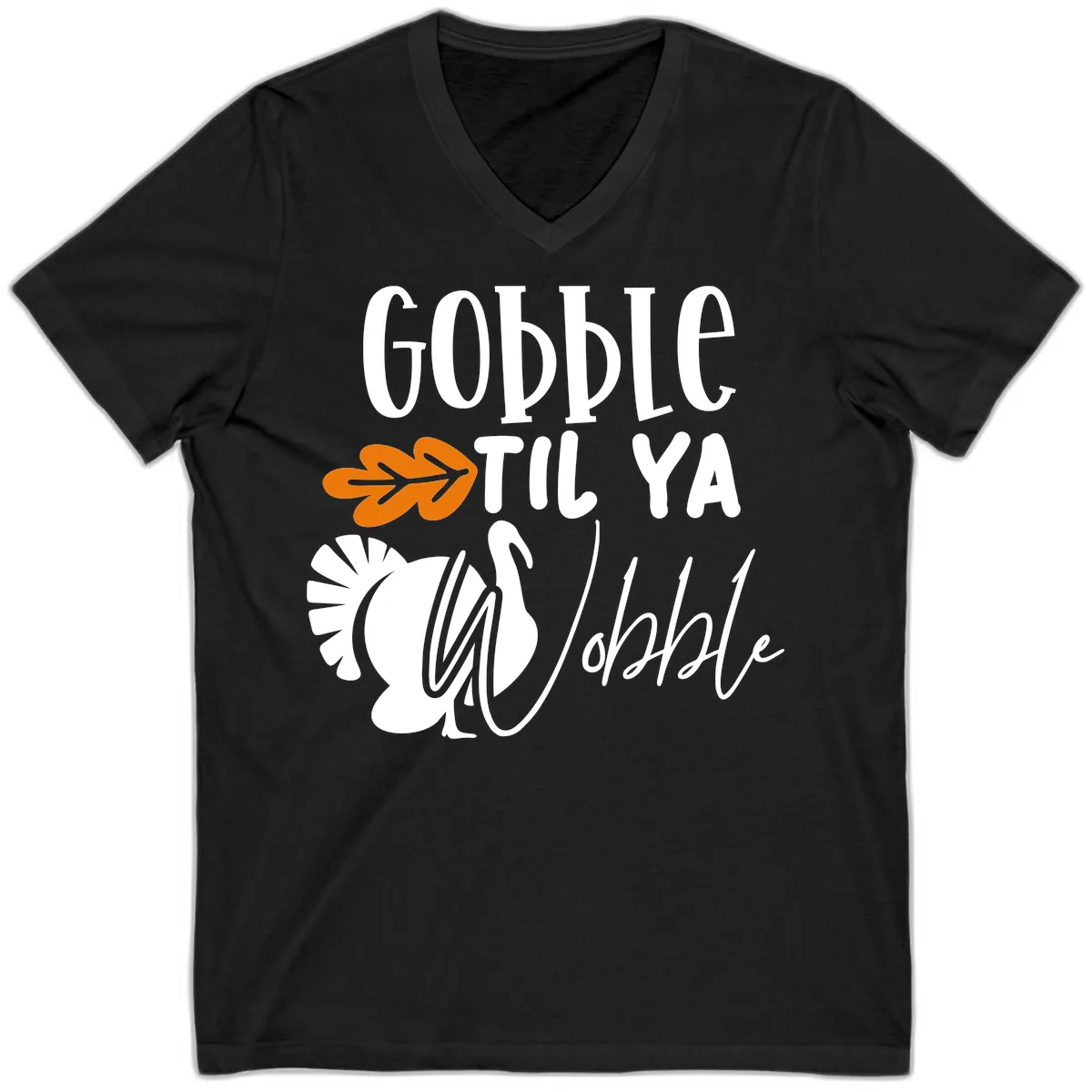 Gobble Til Ya Wobble Turkey Design V-Neck in Black