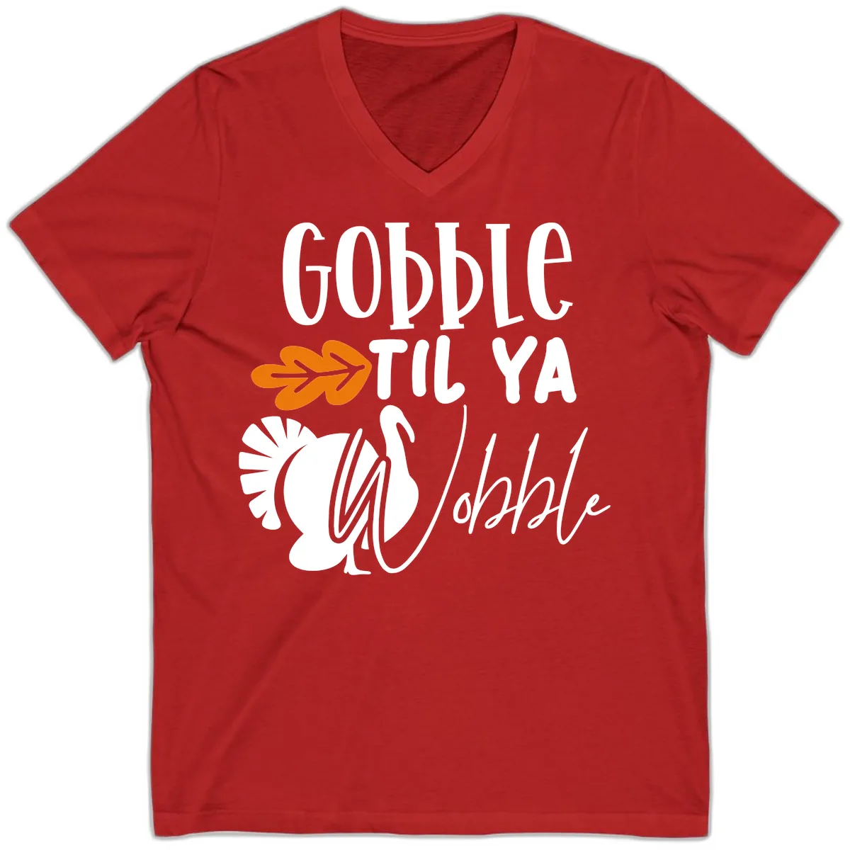 Gobble Til Ya Wobble Turkey Design V-Neck in Red