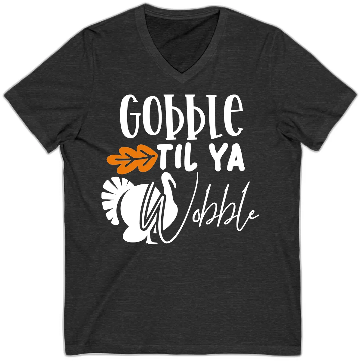 Gobble Til Ya Wobble Turkey Design V-Neck in Dark Grey Heather