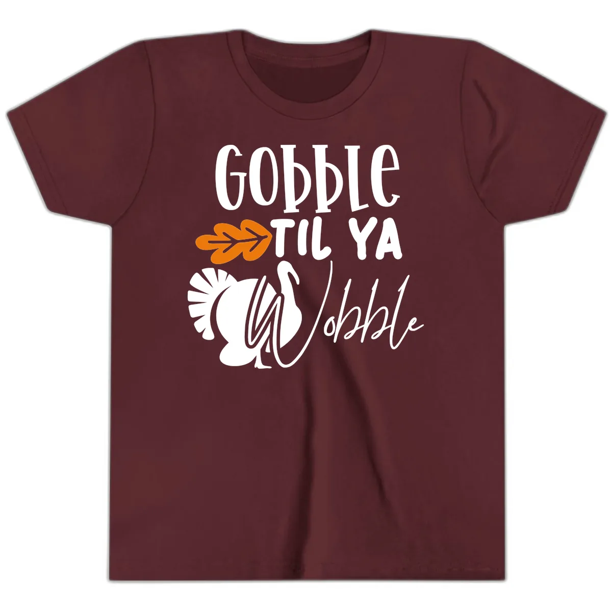 Gobble Til Ya Wobble Turkey Design Youth T-Shirt in Maroon