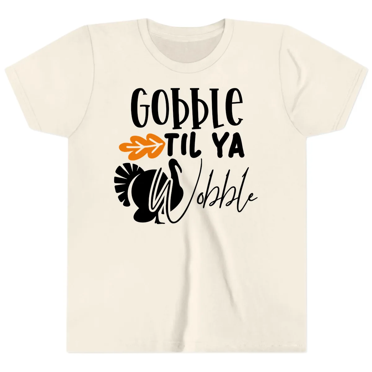 Gobble Til Ya Wobble Turkey Design Youth T-Shirt in Natural