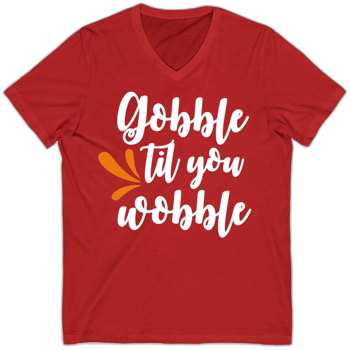 Gobble Til You Wobble Thanksgiving Design V-Neck in Red