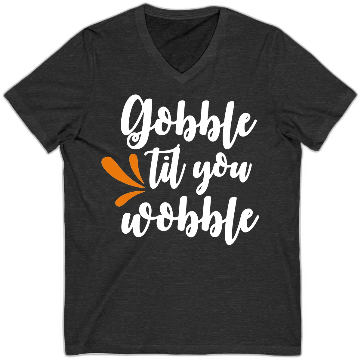 Gobble Til You Wobble Thanksgiving Design V-Neck in Dark Grey Heather