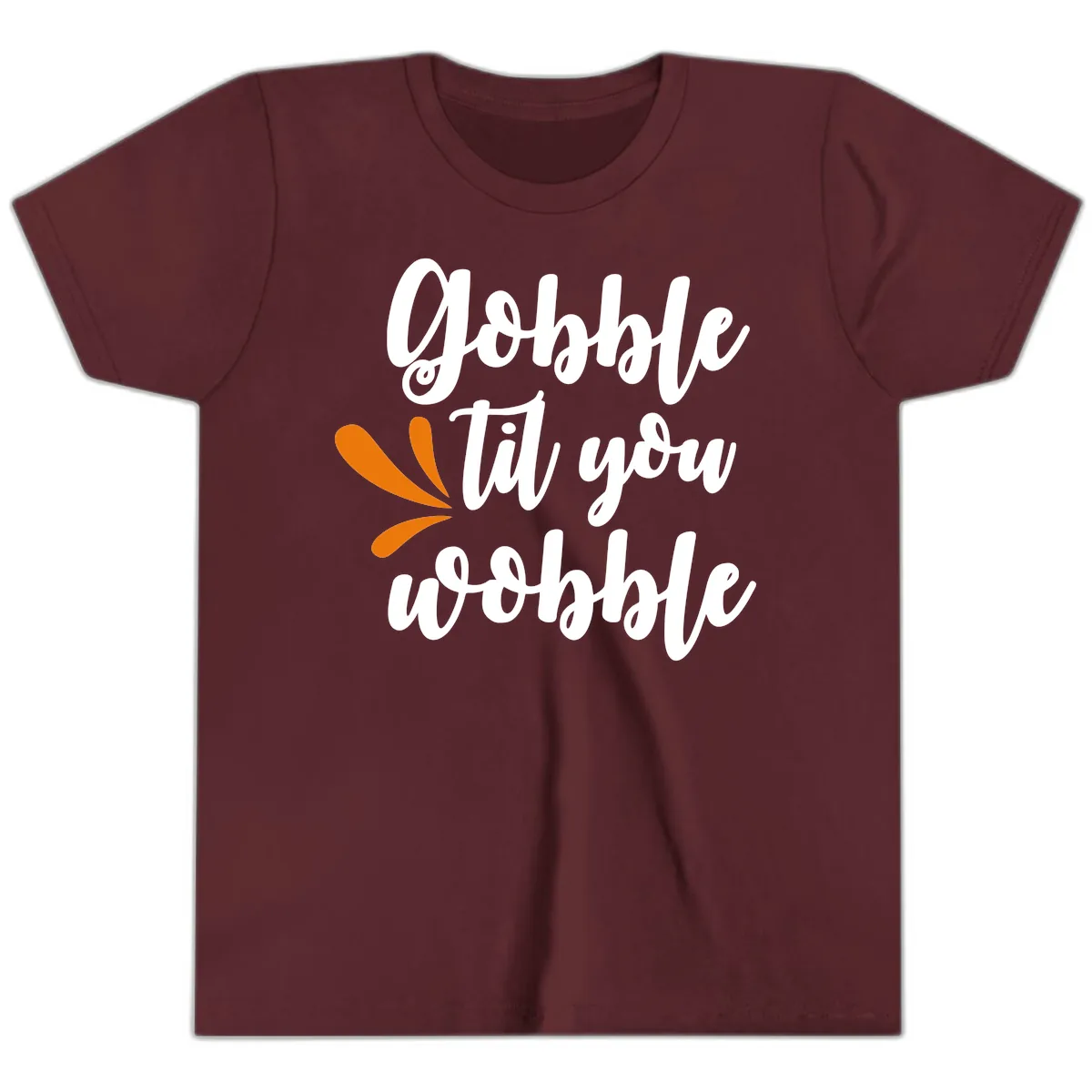 Gobble Til You Wobble Thanksgiving Design Youth T-Shirt in Maroon