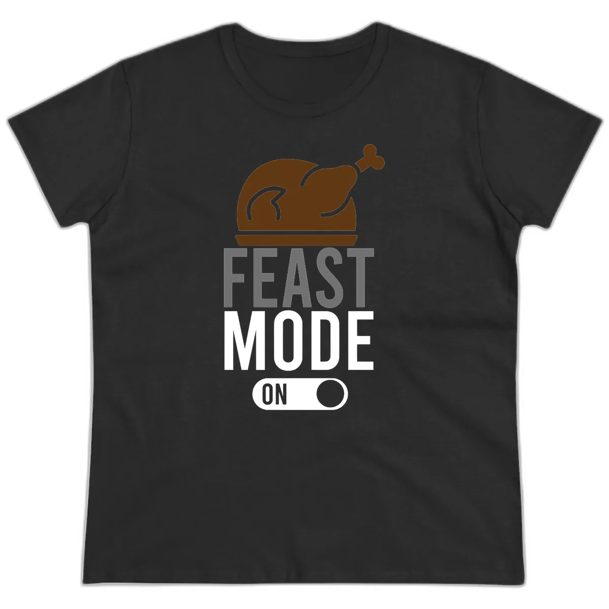 Feast Mode On Thanksgiving Ladies Tee in Black