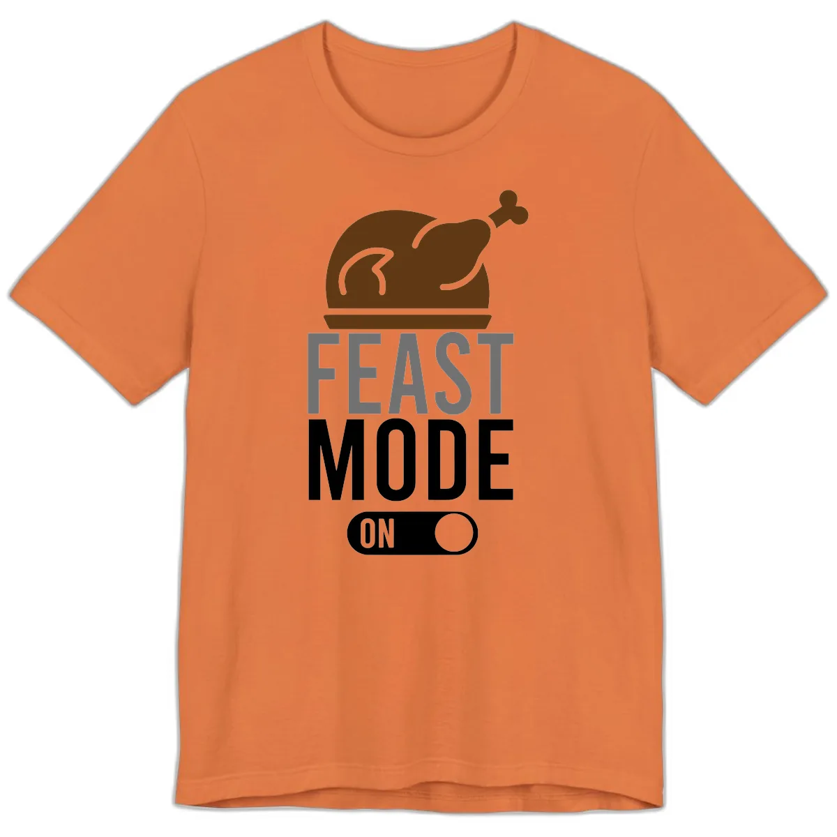 Feast Mode On Thanksgiving Premium T-Shirt in Burnt Orange