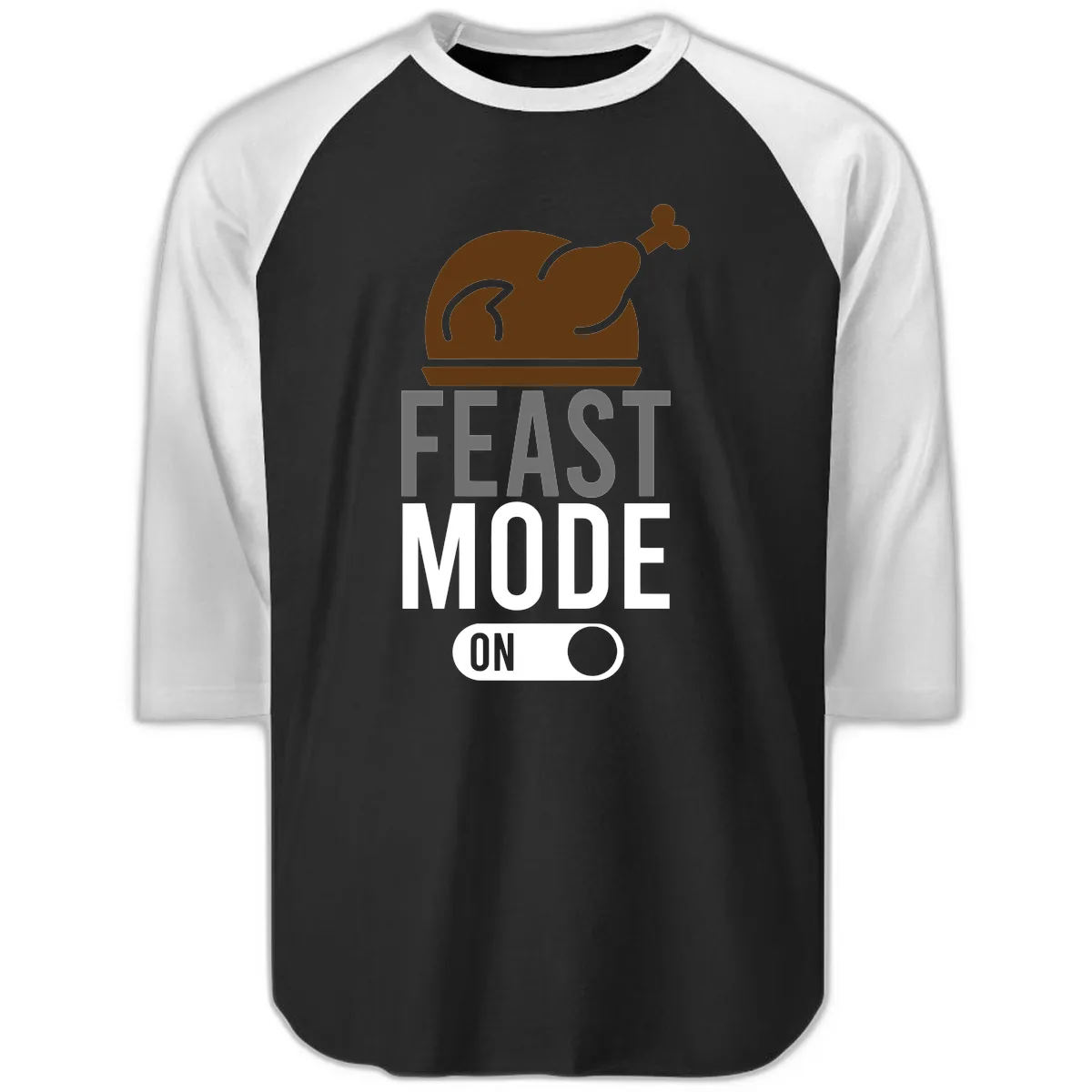Feast Mode On Thanksgiving Raglan 3/4 in Black White