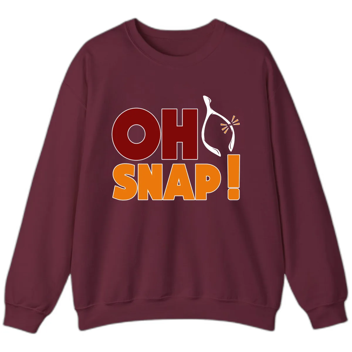 Oh Snap Wishbone Saying Sweatshirt in Maroon