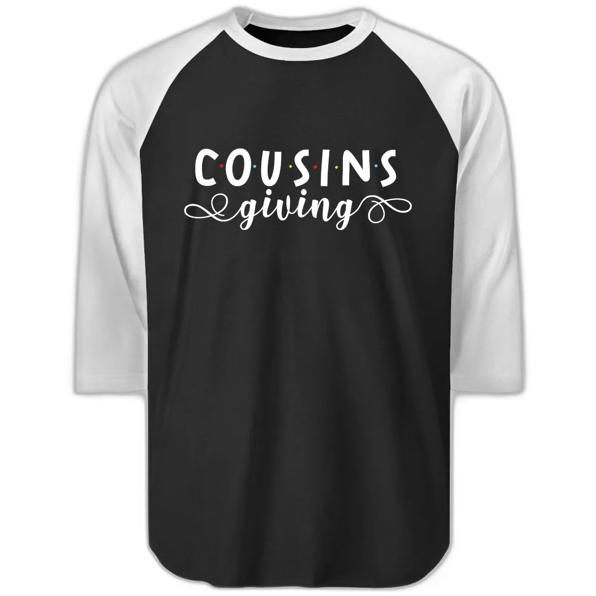 Cousins Giving Family Gathering Raglan 3/4 in Black White