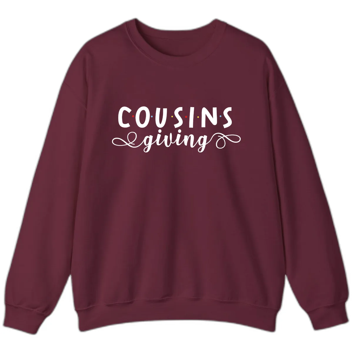 Cousins Giving Family Gathering Sweatshirt in Maroon