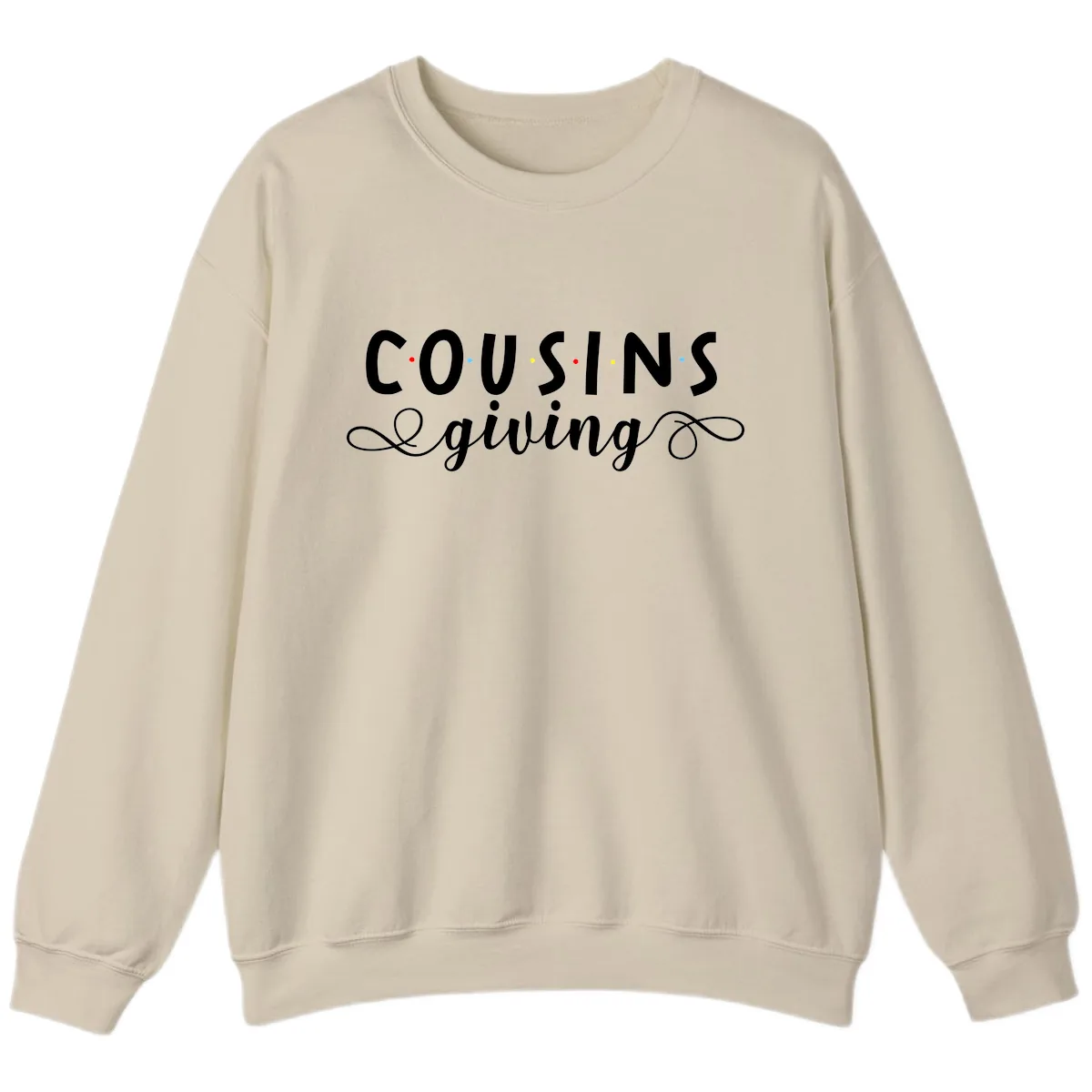 Cousins Giving Family Gathering Sweatshirt in Sand