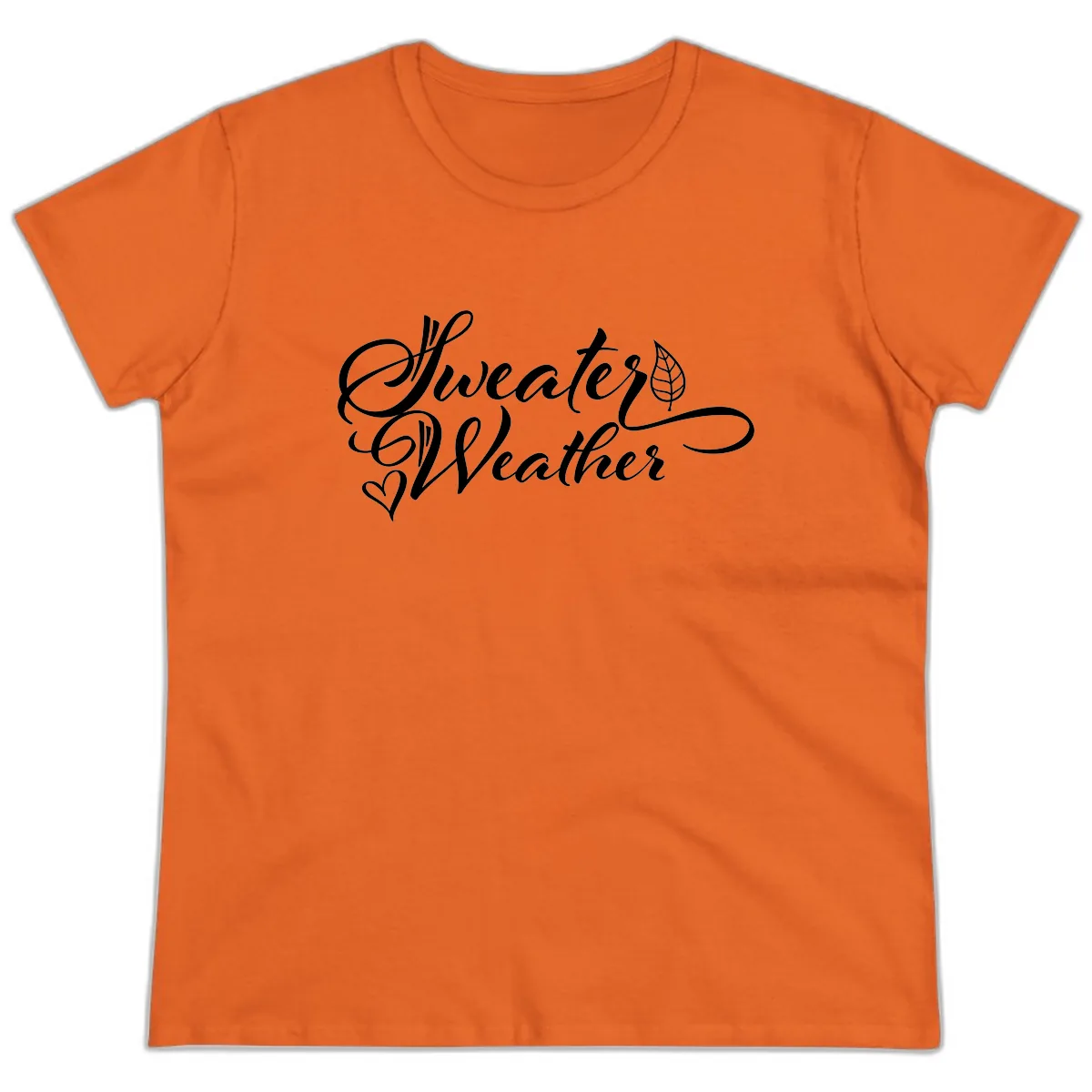 Sweater Weather Script Design Ladies Tee in Orange