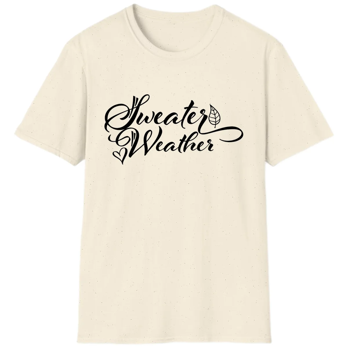 Sweater Weather Script Design T-Shirt in Natural