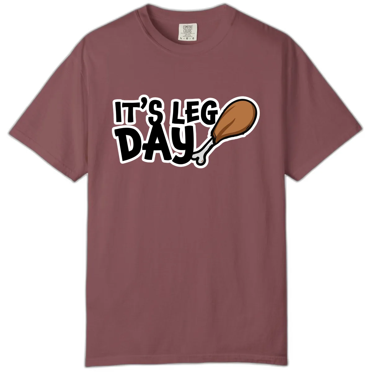 It's Leg Day Funny Chicken Leg Design Comfort Color in Brick