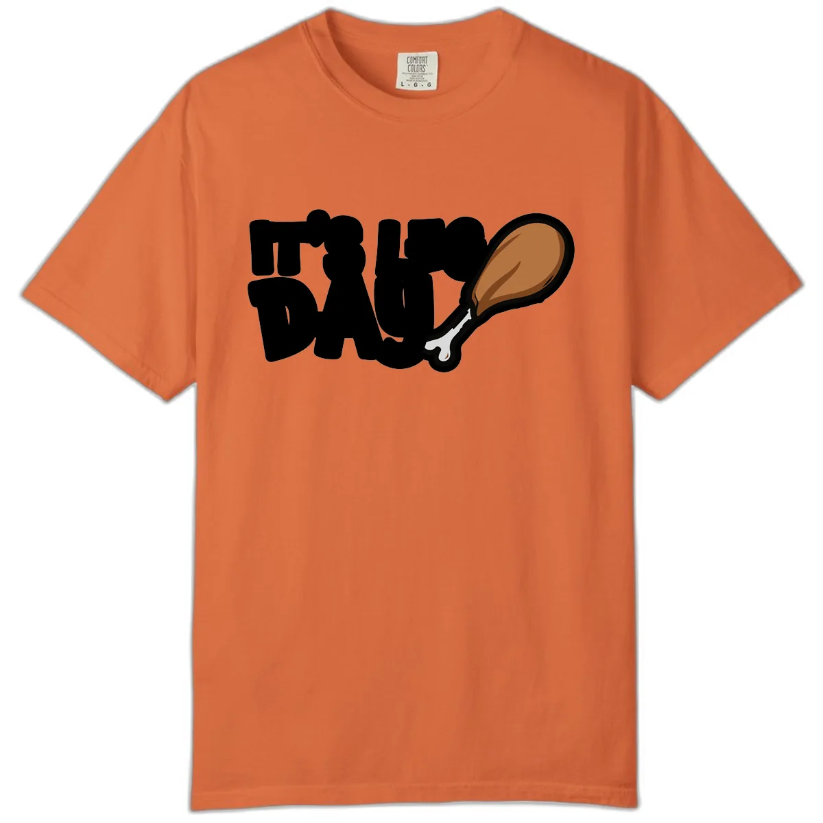 It's Leg Day Funny Chicken Leg Design Comfort Color in Burnt Orange