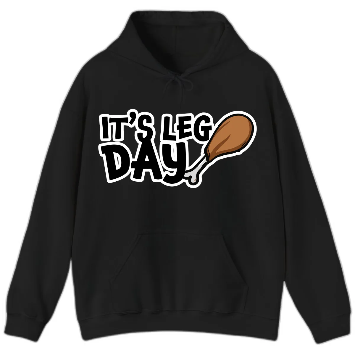 It's Leg Day Funny Chicken Leg Design Hoodie in Black