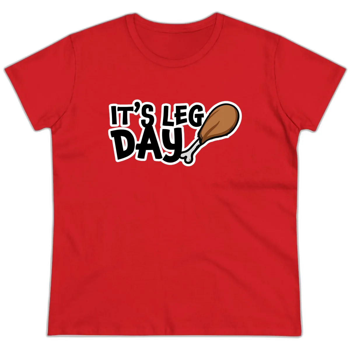 It's Leg Day Funny Chicken Leg Design Ladies Tee in Red