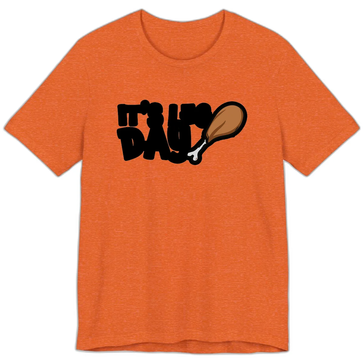 It's Leg Day Funny Chicken Leg Design Premium T-Shirt in Heather Orange