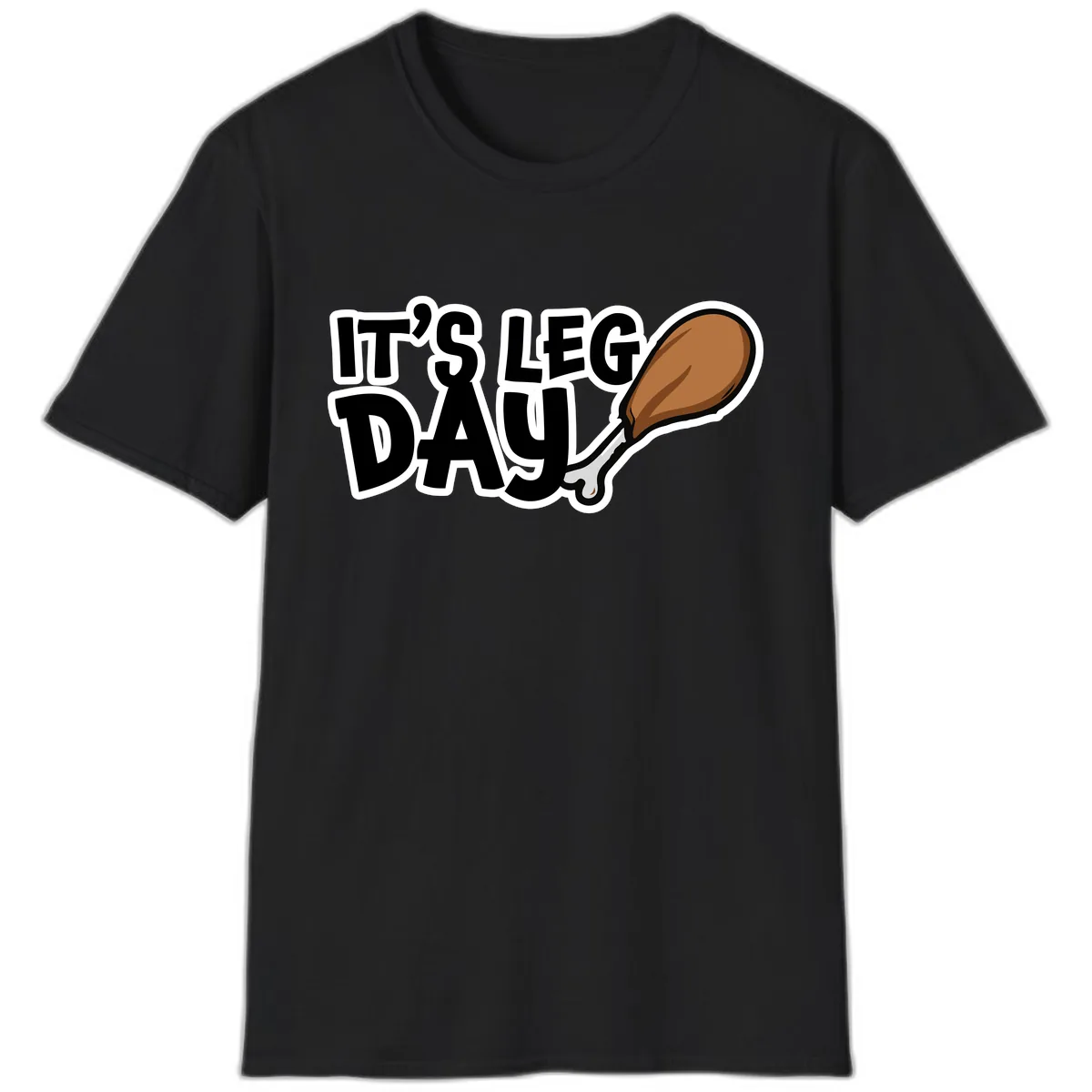 It's Leg Day Funny Chicken Leg Design T-Shirt in Black