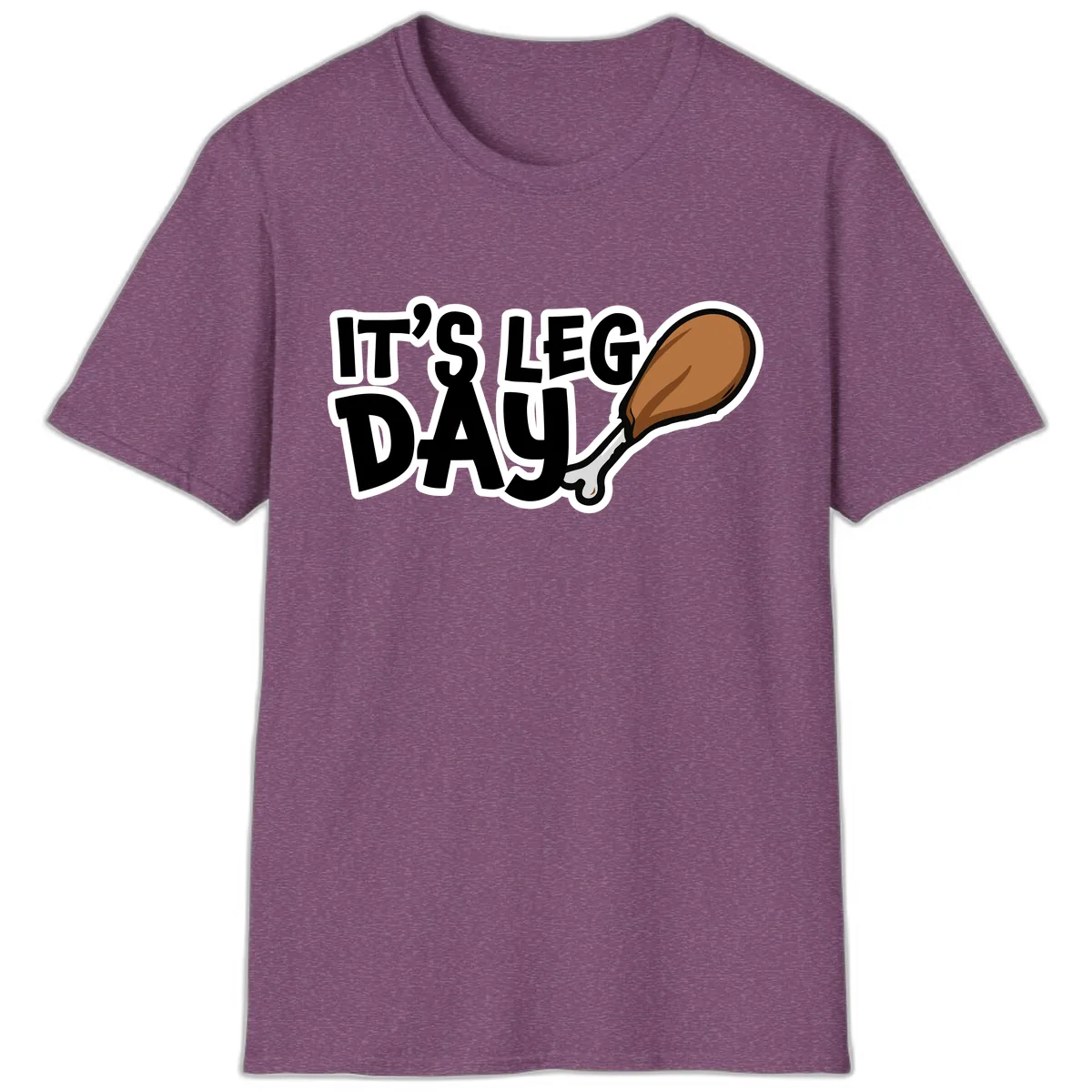 It's Leg Day Funny Chicken Leg Design T-Shirt in Heather Maroon