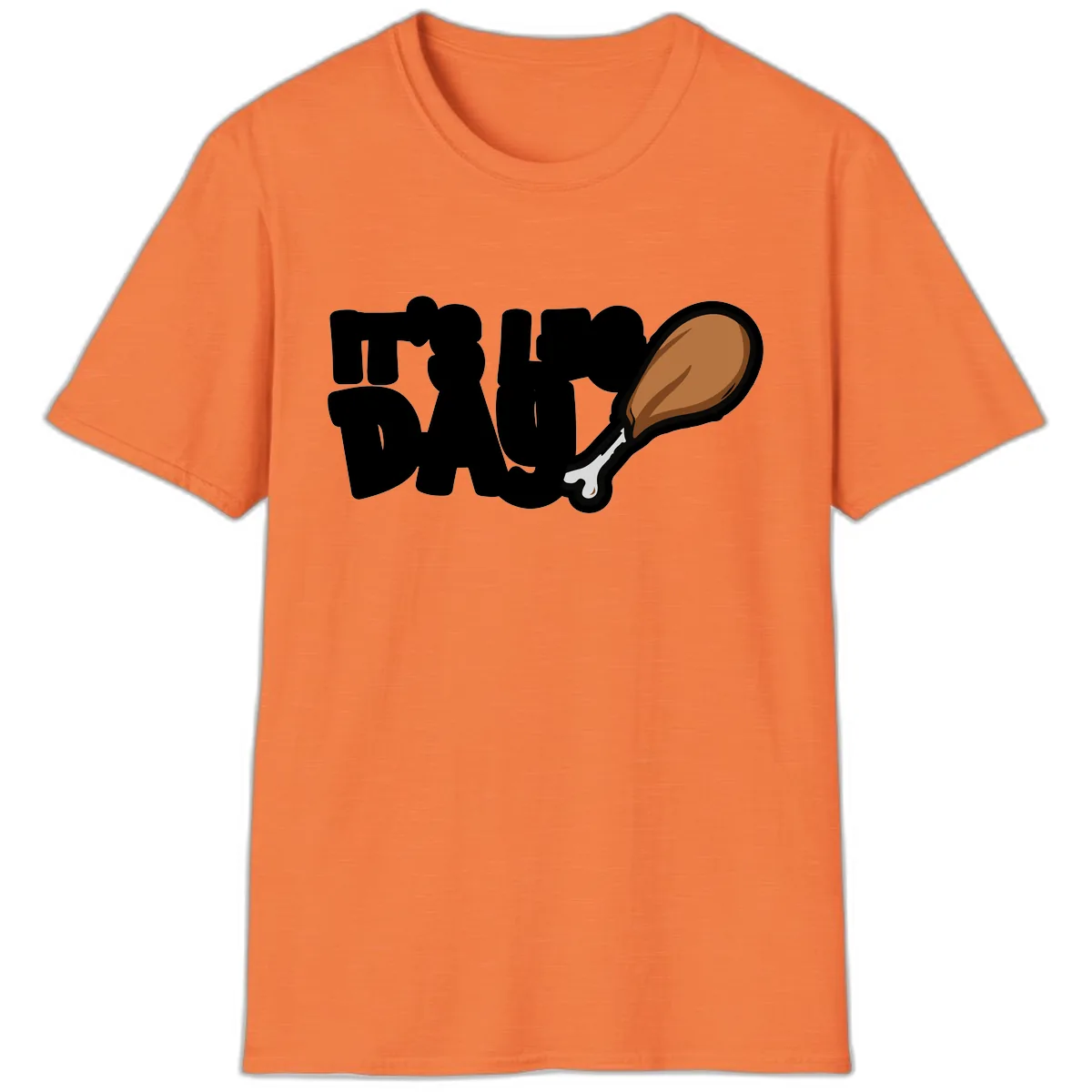 It's Leg Day Funny Chicken Leg Design T-Shirt in Heather Orange
