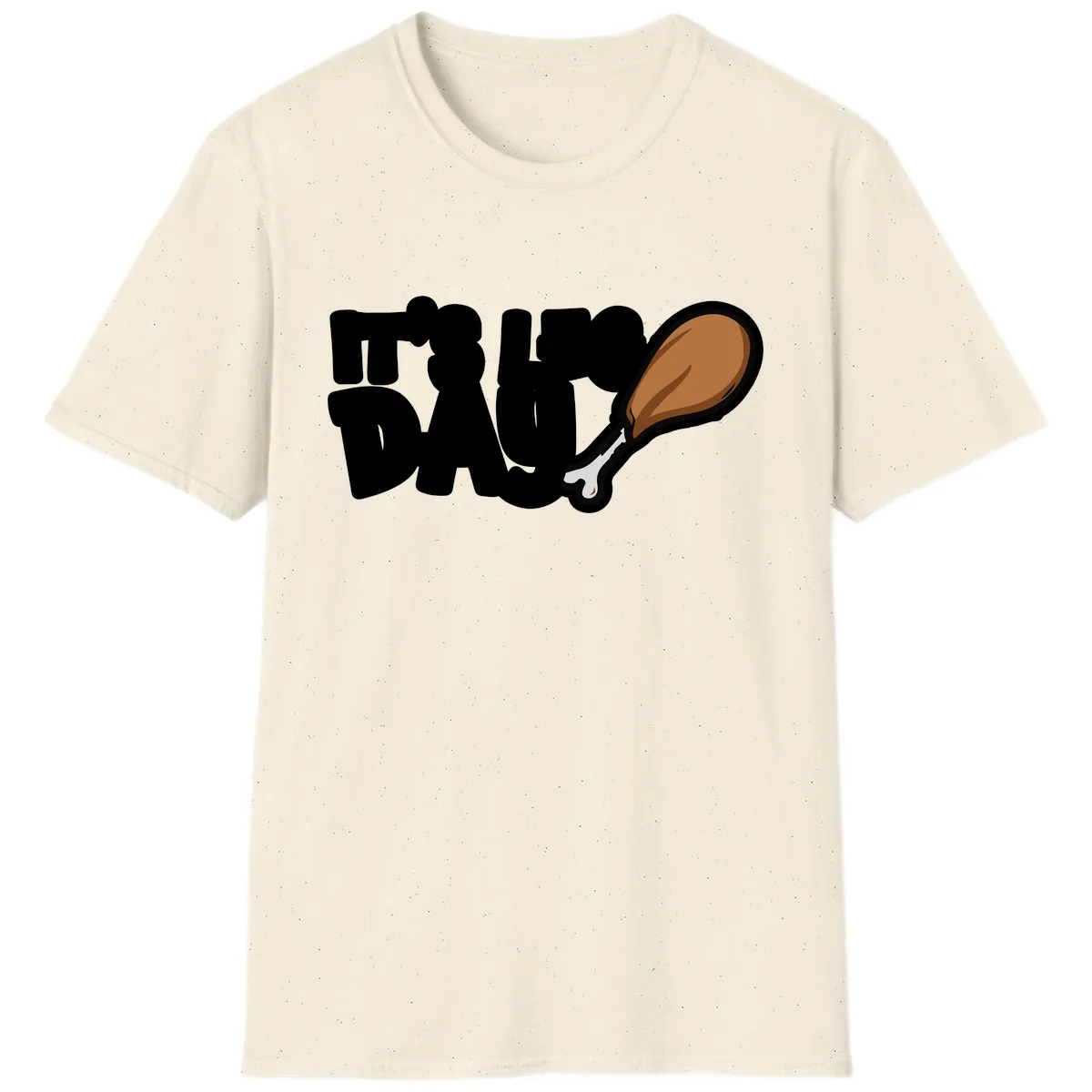 It's Leg Day Funny Chicken Leg Design T-Shirt in Natural