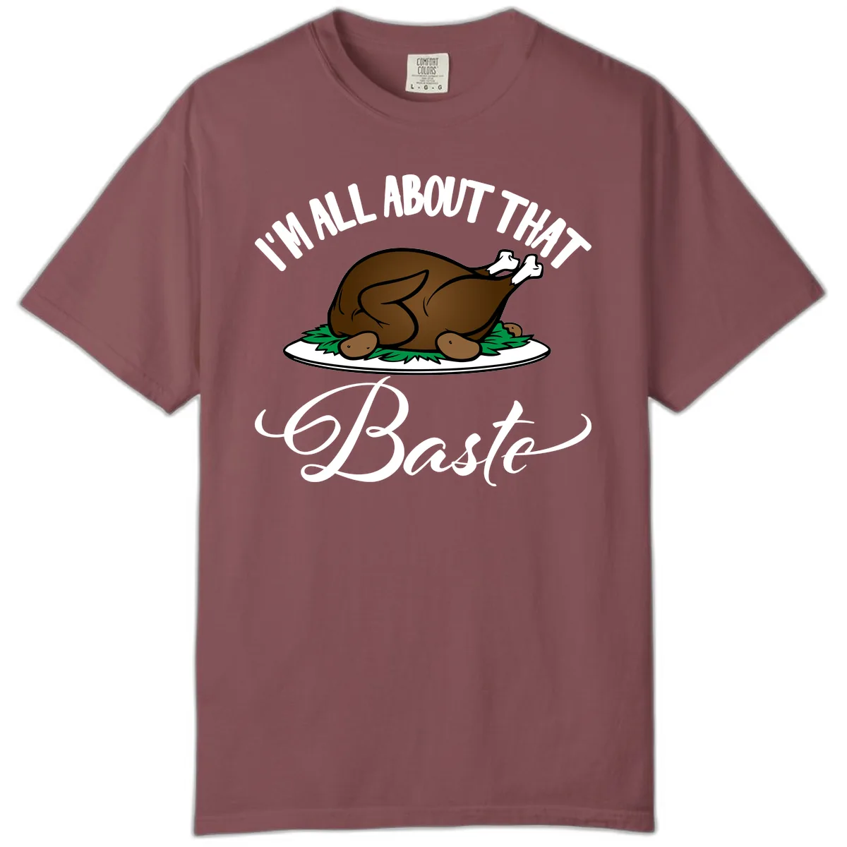 I'm All About That Baste Thanksgiving Comfort Color in Brick