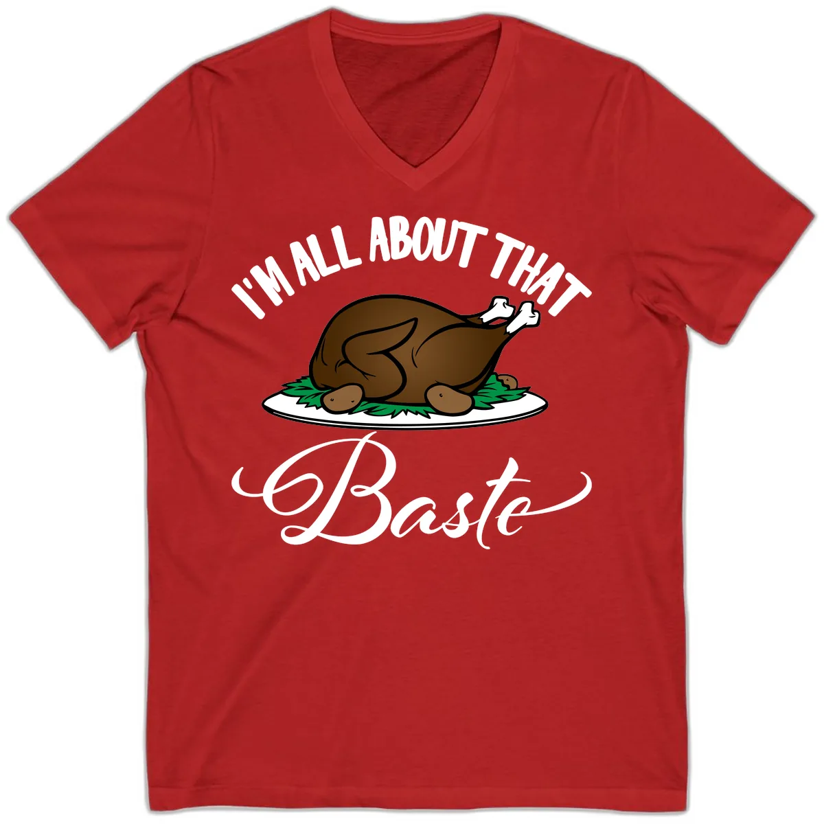 I'm All About That Baste Thanksgiving V-Neck in Red