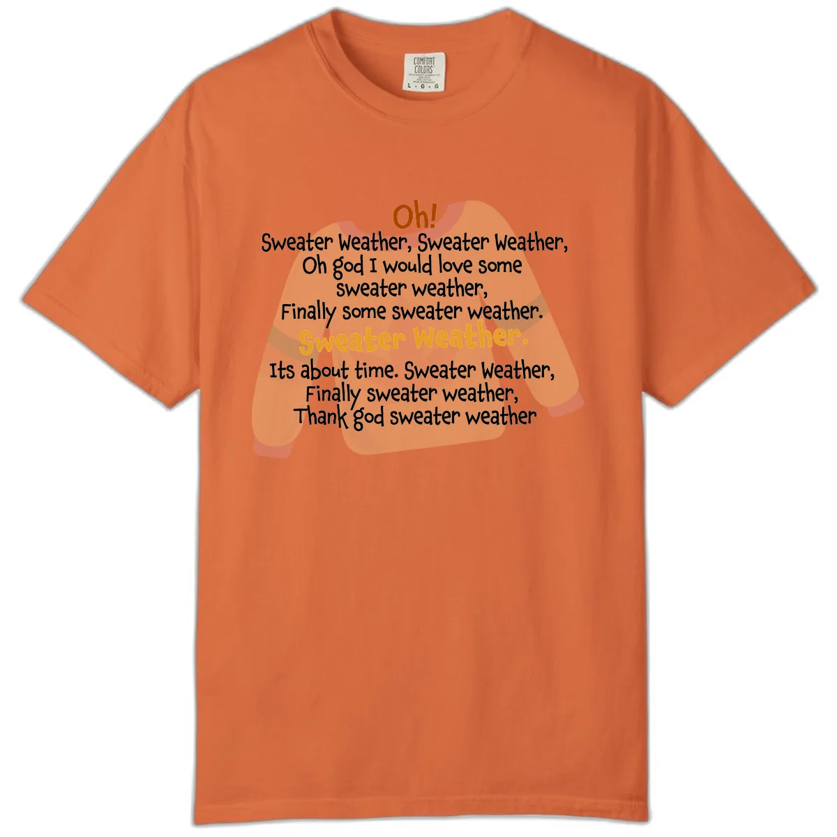 Sweater Weather Song Lyrics Comfort Color in Burnt Orange