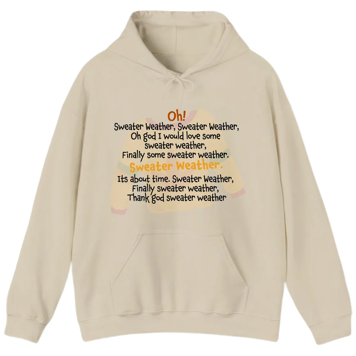Sweater Weather Song Lyrics Hoodie in Sand