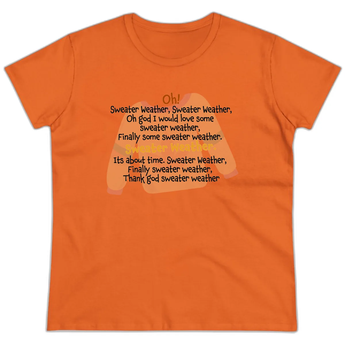 Sweater Weather Song Lyrics Ladies Tee in Orange