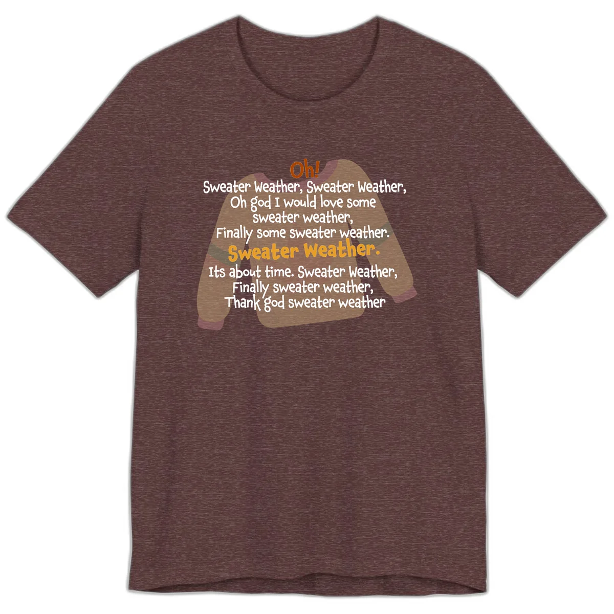 Sweater Weather Song Lyrics Premium T-Shirt in Heather Maroon