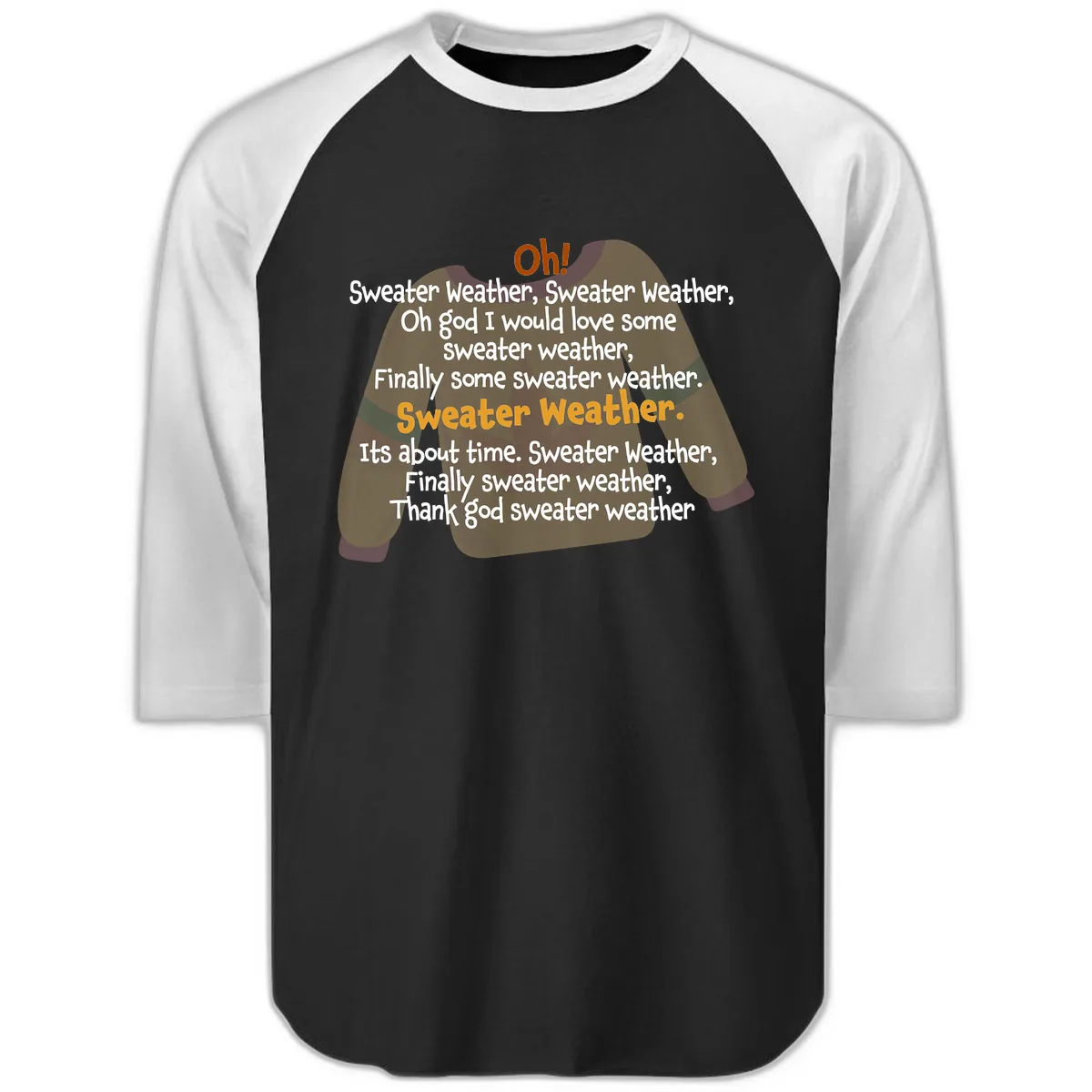 Sweater Weather Song Lyrics Raglan 3/4 in Black White