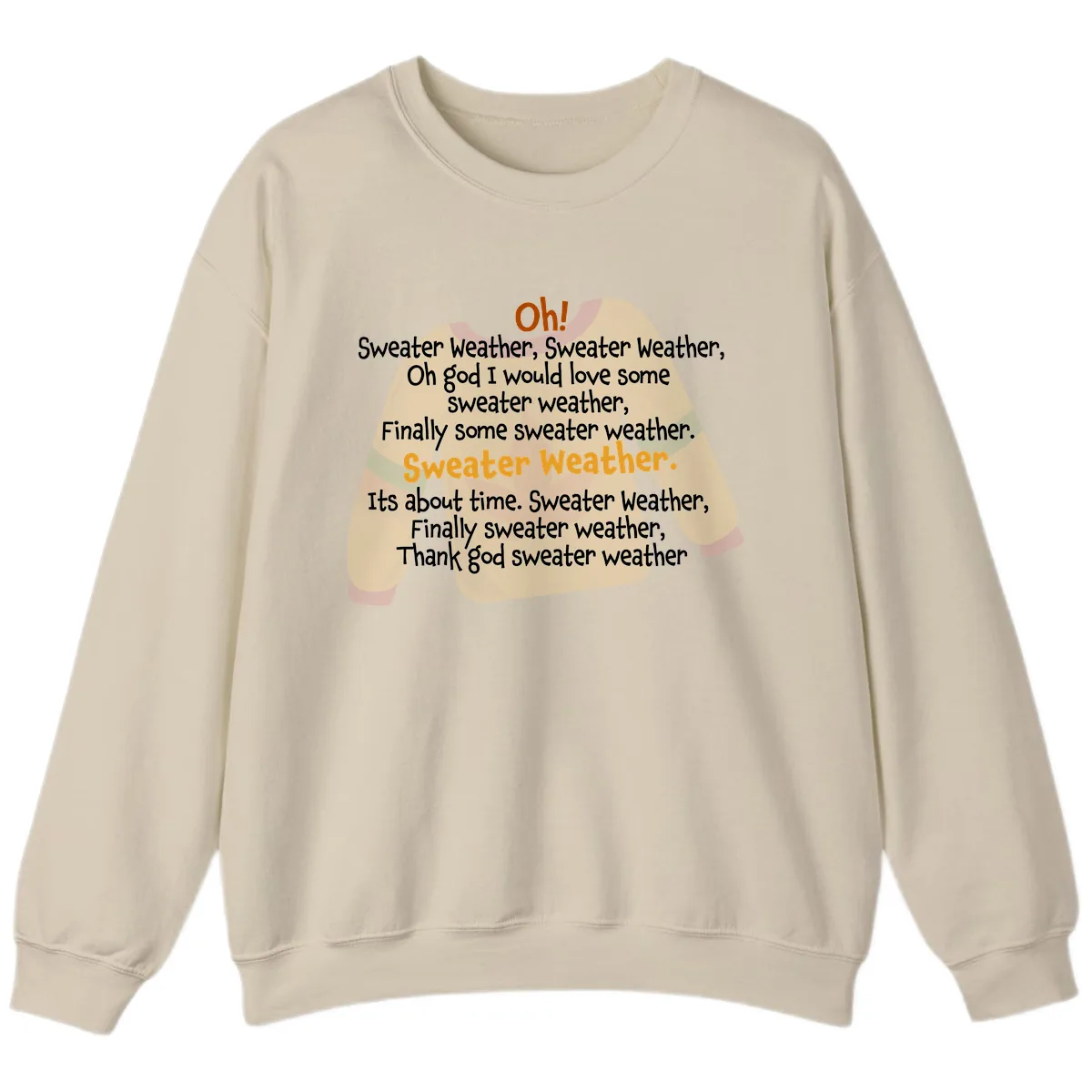 Sweater Weather Song Lyrics Sweatshirt in Sand