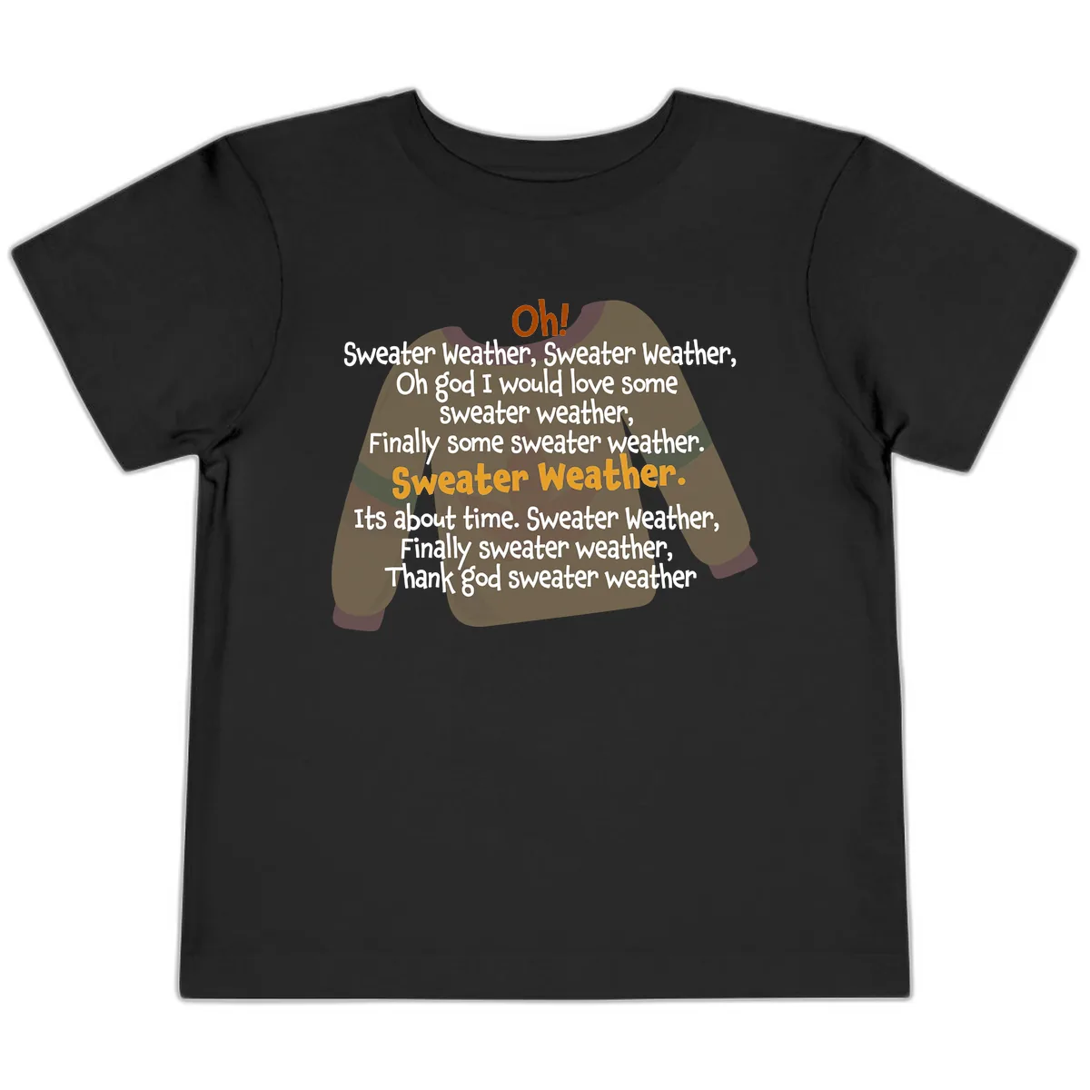Sweater Weather Song Lyrics Toddler T-Shirt in Black