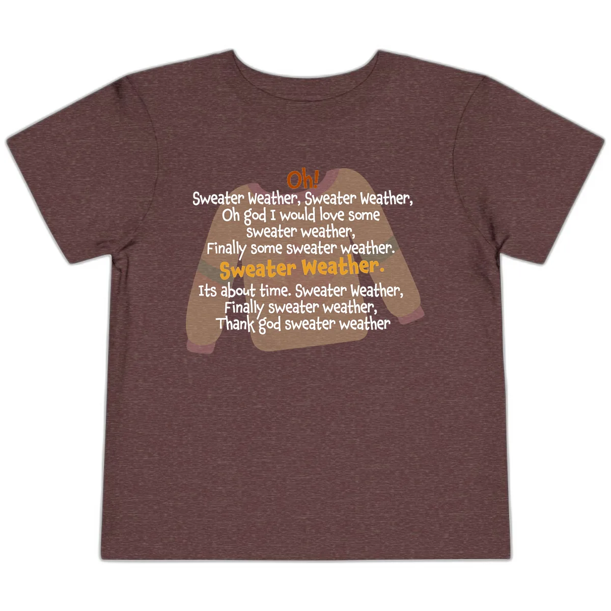 Sweater Weather Song Lyrics Toddler T-Shirt in Heather Maroon