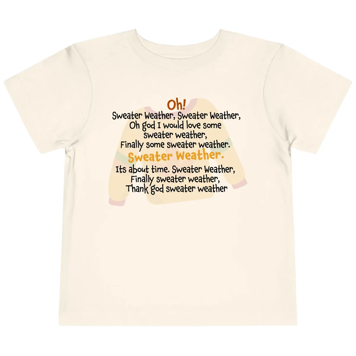 Sweater Weather Song Lyrics Toddler T-Shirt in Natural