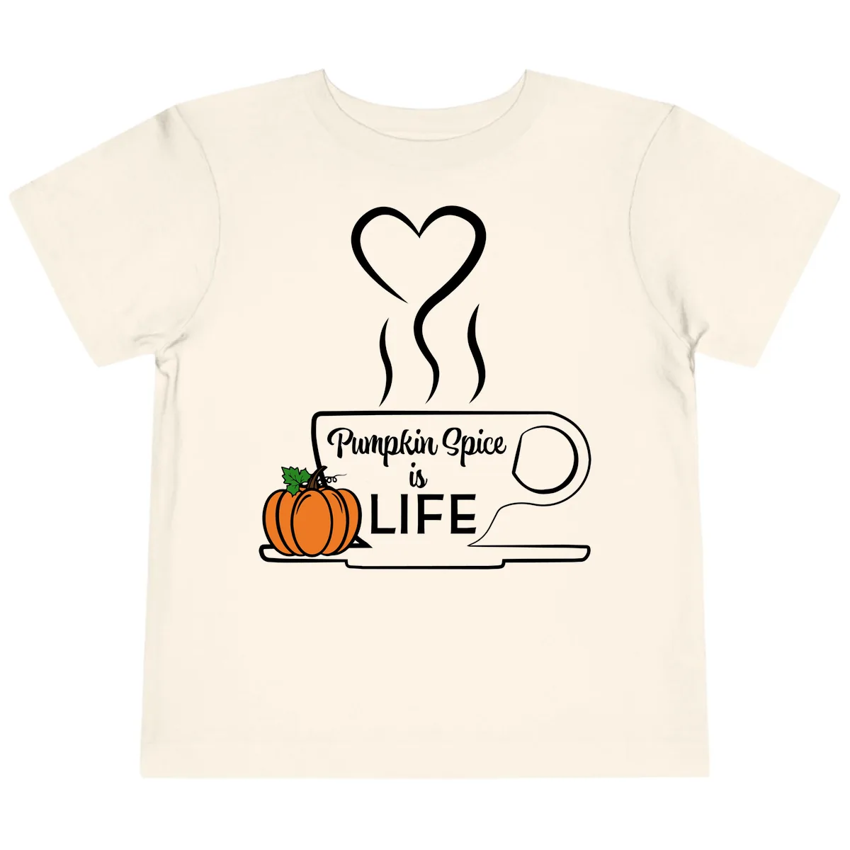 Pumpkin Spice Is Life Coffee Mug Toddler T-Shirt in Natural