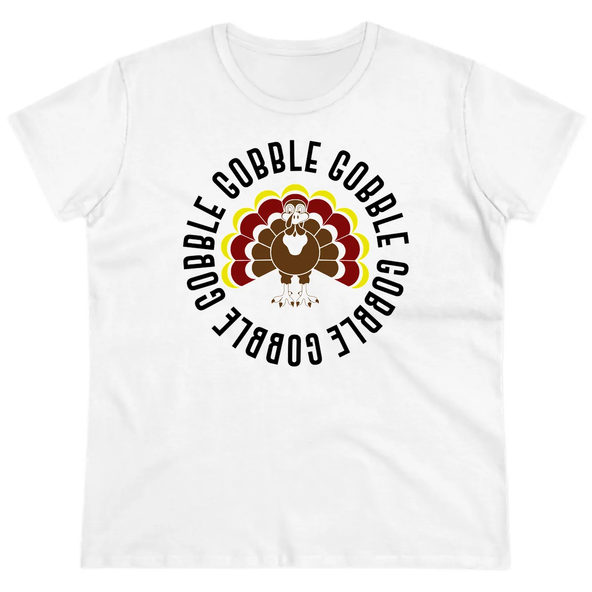 Gobble Gobble Turkey Thanksgiving Ladies Tee in White