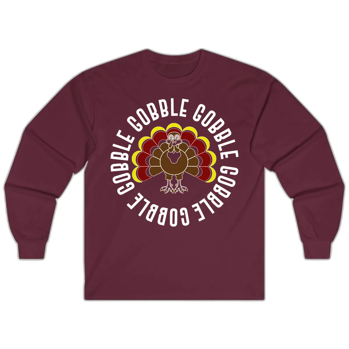 Gobble Gobble Turkey Thanksgiving Long Sleeve in Maroon