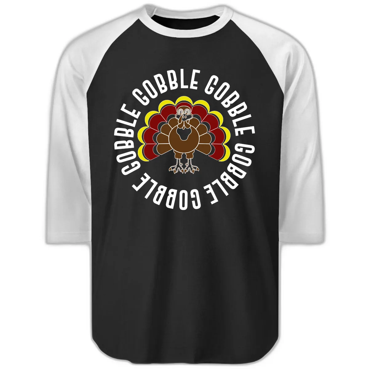 Gobble Gobble Turkey Thanksgiving Raglan 3/4 in Black White