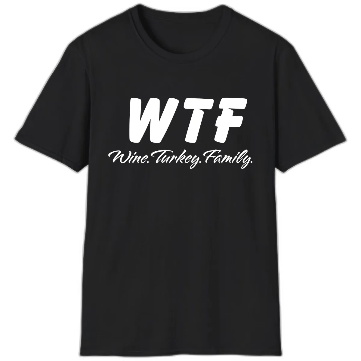 WTF Wine Turkey Family Design T-Shirt in Black