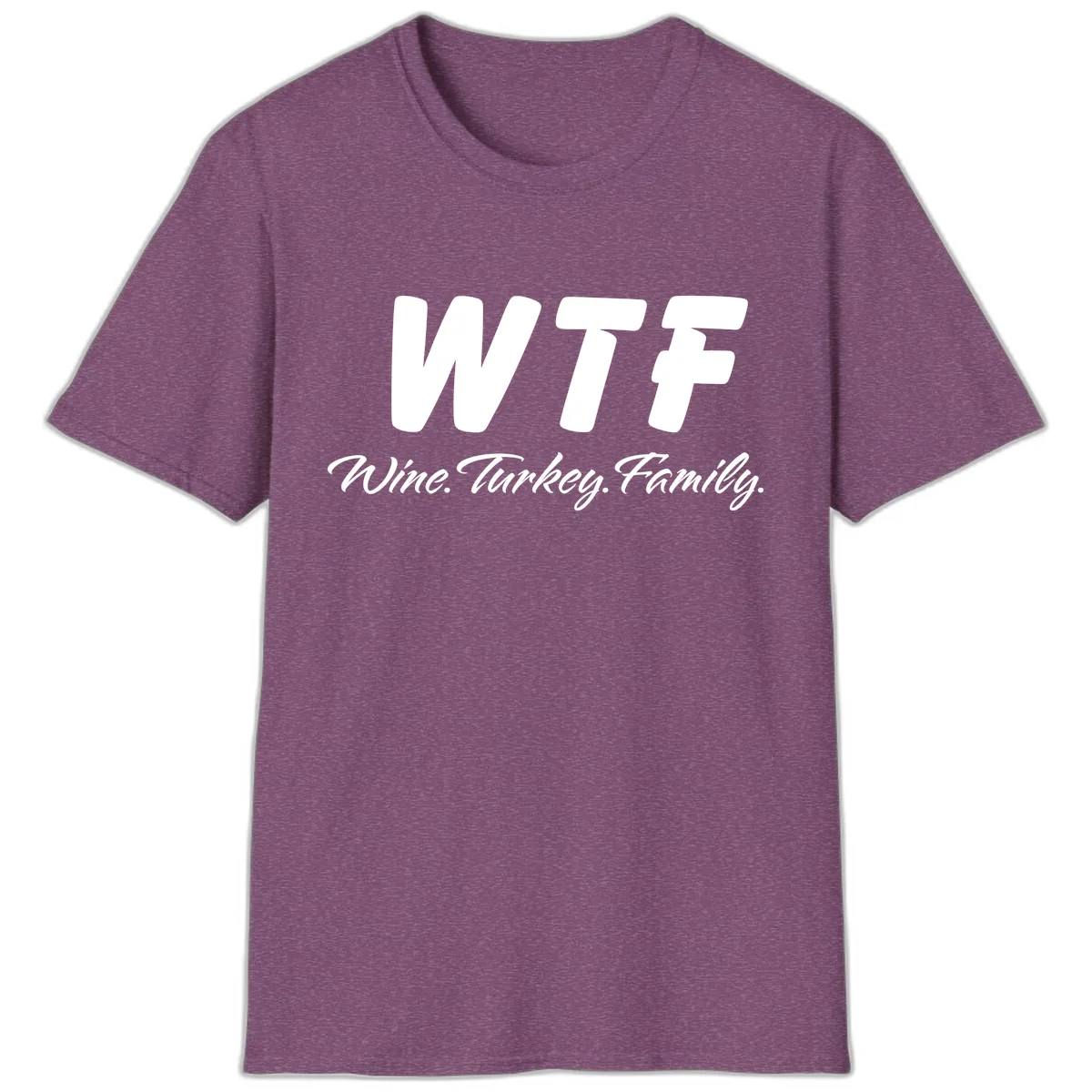 WTF Wine Turkey Family Design T-Shirt in Heather Maroon
