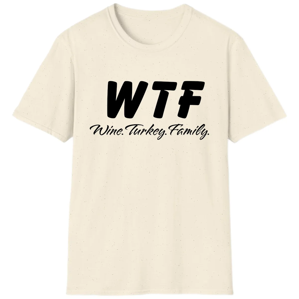 WTF Wine Turkey Family Design T-Shirt in Natural