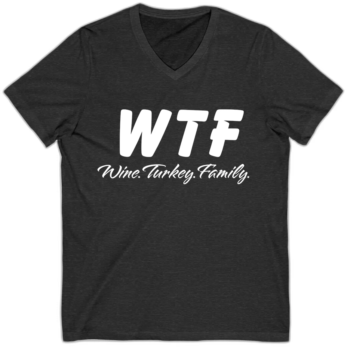 WTF Wine Turkey Family Design V-Neck in Dark Grey Heather