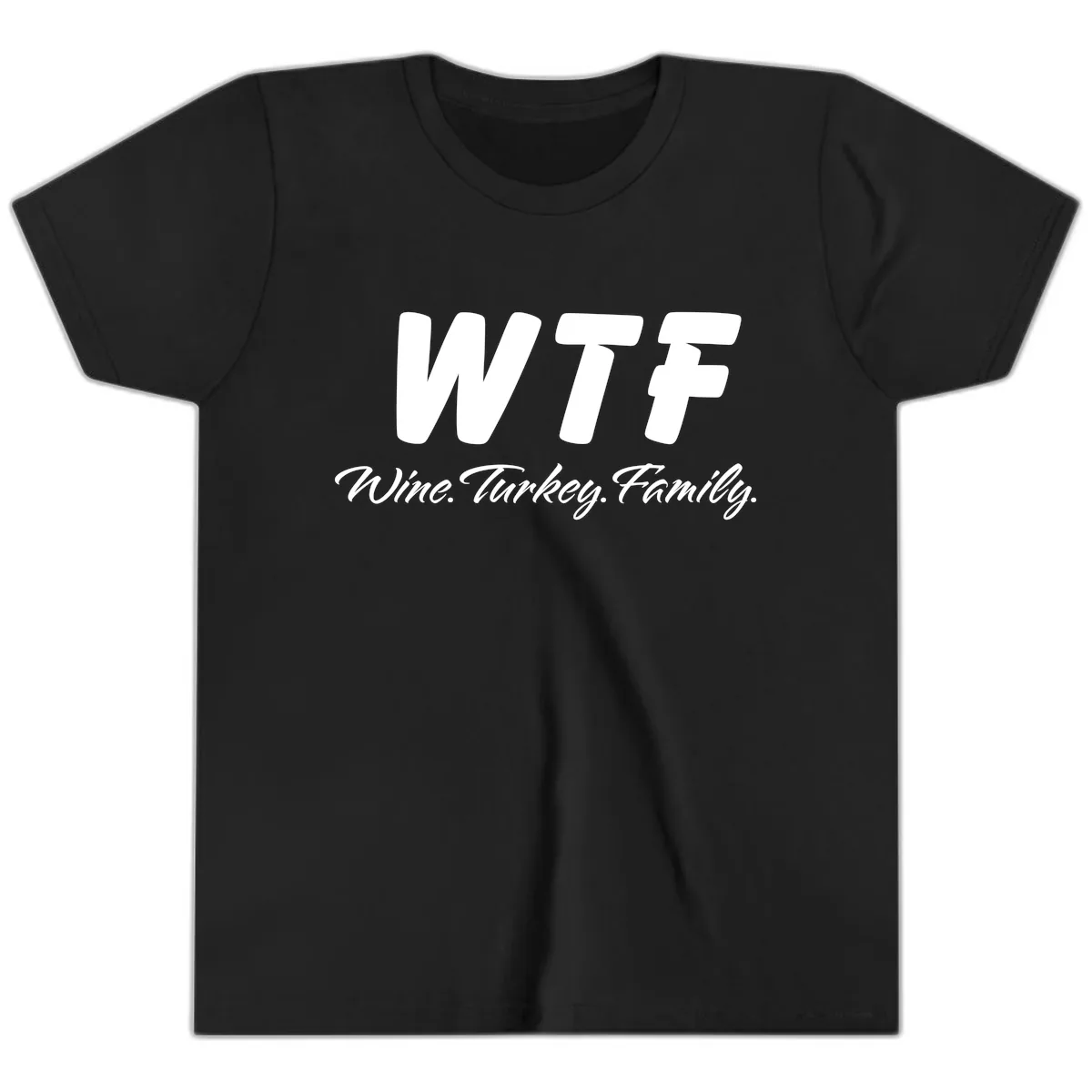 WTF Wine Turkey Family Design Youth T-Shirt in Black