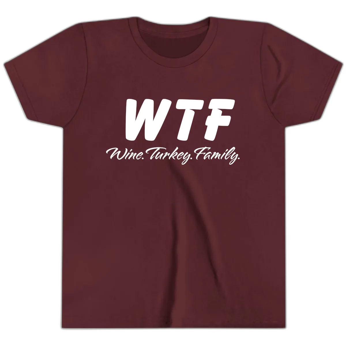 WTF Wine Turkey Family Design Youth T-Shirt in Maroon